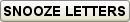 Ek-sen-trik Discordian Snooze Letters